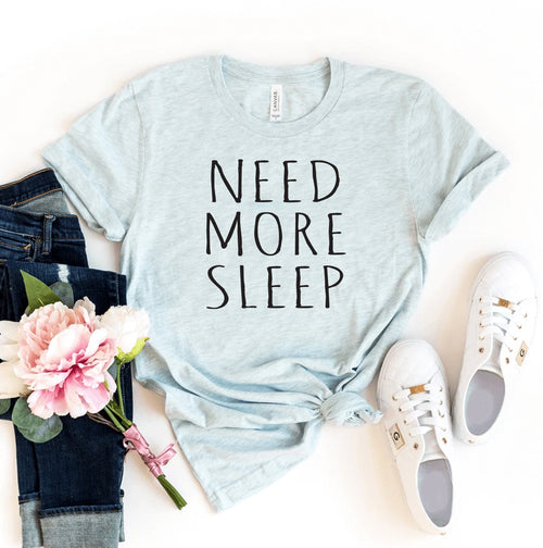 Need More Sleep T-shirt in light gray cotton with sleep-themed graphics, relaxed fit for comfortable casual wear.